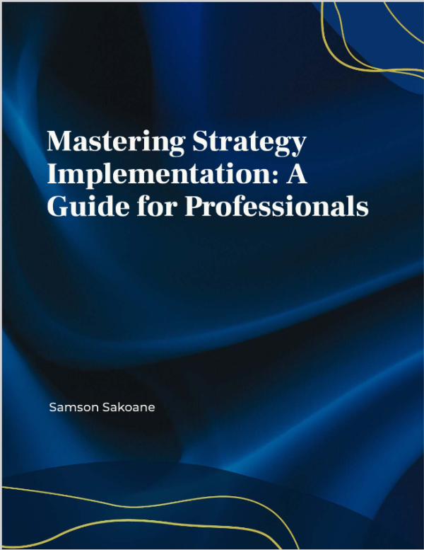 Mastering Strategy Implementation: A Guide for Professionals