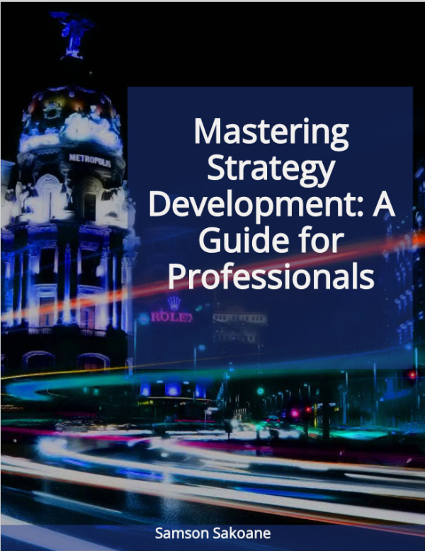 Mastering Strategy Development: A Guide for Professionals